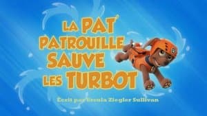 La Pat' Patrouille sauve les Turbot - Image