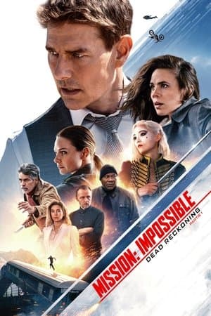 Mission : Impossible - Dead Reckoning Partie 1 - Poster