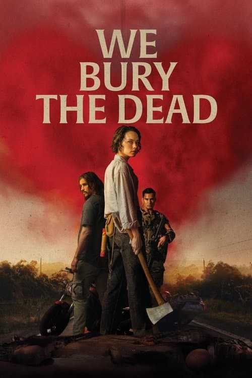 We Bury the Dead - Poster