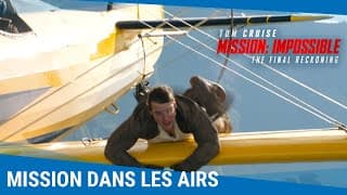 Mission: Impossible - The Final Reckoning - Mission dans les airs - Mission : Impossible - The Final Reckoning