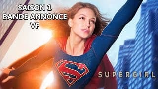 SUPERGIRL Saison 1 - Bande Annonce VF - Supergirl