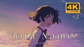 Your Name. 4K HDR Trailer #2 - Your Name.