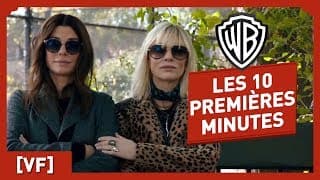 Ocean's 8 - Regardez les 10 premières minutes du film ! - Ocean's 8
