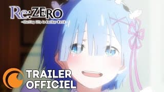 Trailer Officiel - Re:ZERO -Starting Life in Another World-