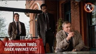 À Couteaux Tirés - "Actuellement au cinéma !" [VOST] - À couteaux tirés