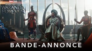 Bande Annonce 01 [VF] - Black Panther : Wakanda Forever