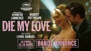 DIE MY LOVE - Bande-annonce officielle - Die My Love