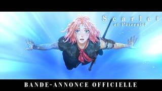 SCARLET ET L'ÉTERNITÉ - Bande-annonce officielle - Scarlet et l'éternité