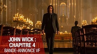 Bande-annonce [VF] - John Wick : Chapitre 4