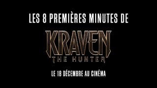 Kraven The Hunter - Les 8 Premières Minutes - Kraven the Hunter