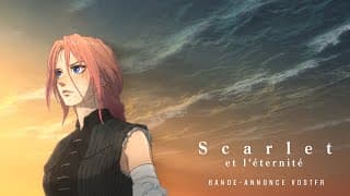 SCARLET ET L'ÉTERNITÉ - Bande-annonce VOSTFR - Scarlet et l'éternité