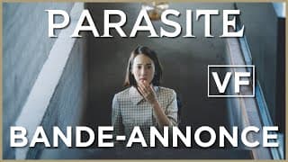 PARASITE - Bande-annonce officielle - VF - Parasite