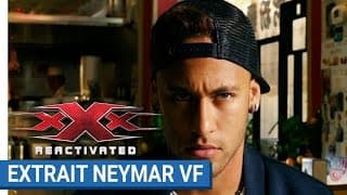 xXx REACTIVATED - Neymar Jr. futur agent xXx (VF) - xXx : Reactivated