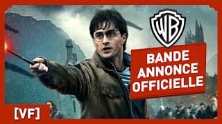Harry Potter et Les Reliques de la Mort - Partie 2 - Bande Annonce Officielle (VF) - Harry Potter et les Reliques de la Mort - 2ème partie