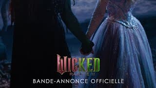 Bande-Annonce officielle VF - Wicked : Partie II