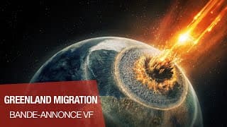 GREENLAND : MIGRATION - Bande-annonce VF - Greenland : Migration