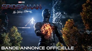Spider-Man : No Way Home - Bande Annonce France [VF] - Spider-Man : No Way Home