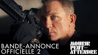 Mourir Peut Attendre - Bande Annonce #2 [VF] - Mourir peut attendre