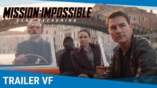 Bande-annonce VF - Mission : Impossible - Dead Reckoning Partie 1
