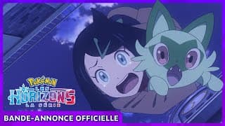 Bande-annonce officielle [VOST] - Pokémon : Les horizons