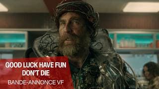 GOOD LUCK HAVE FUN DON'T DIE - Bande-annonce VF - Good Luck, Have Fun, Don't Die