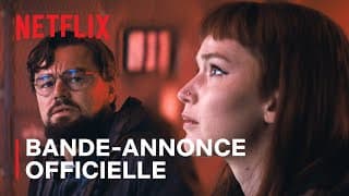Bande-annonce officielle - Don't Look Up : Déni cosmique