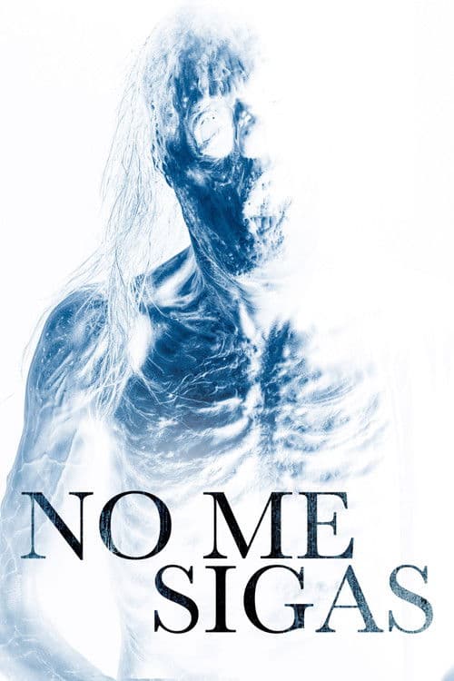 No Me Sigas - Poster
